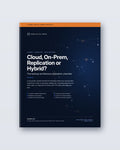 Cloud, On-Prem, Replication or Hybrid? The Backup Architecture Evaluation Checklist