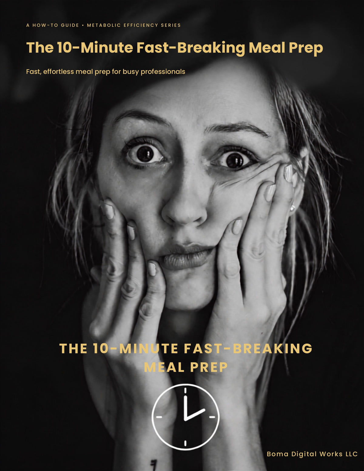 The 10-Minute Fast-Breaking Meal Prep PDF guide cover by Boma Digital Works