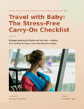 Travel with Baby: The Stress-Free Carry-On Checklist