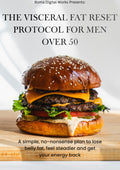 The Visceral Fat Reset Protocol for Men Over 50